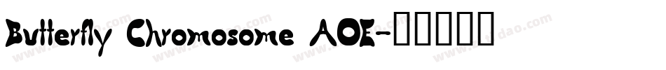 Butterfly Chromosome AOE字体转换